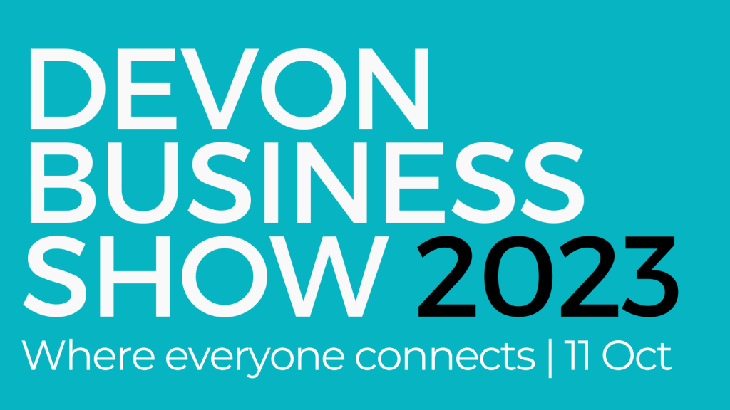 Devon Business Show | Devon & Plymouth Chamber of Commerce | Business Action | North Devon business news
